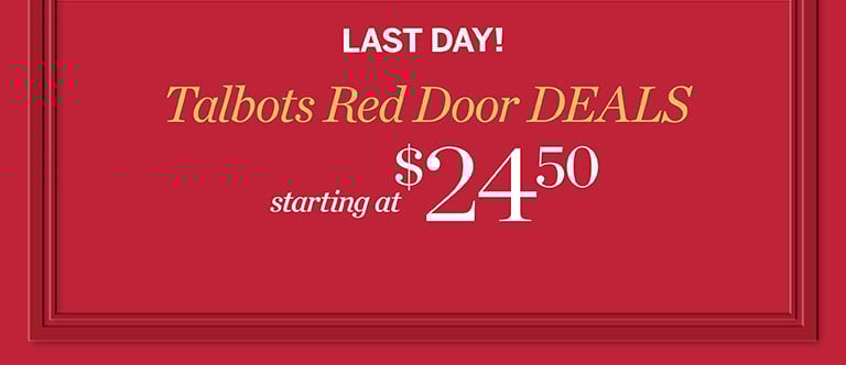 $24.50 and up Talbots Red Door Deals