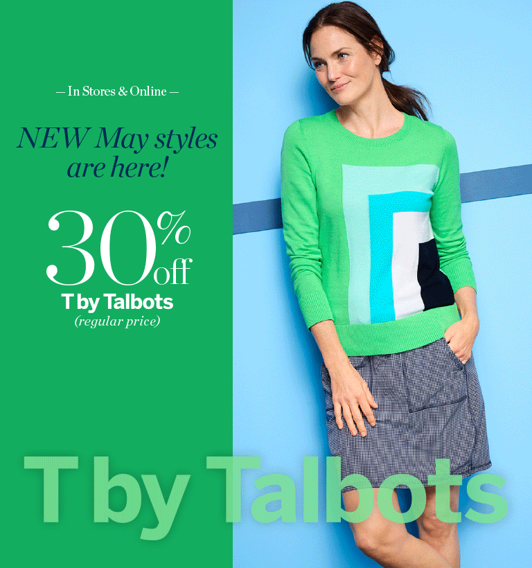 30% off T by Talbots.