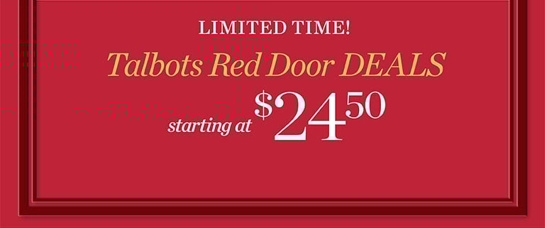 $24.50 and up Talbots Red Door Deals