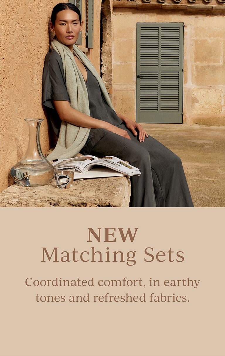 A brand we love Haven Well Within. Coordinated comfort, in earthy tones and refreshed fabrics.