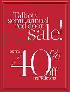 Talbots semi-annual red door sale! Extra 40% off markdowns