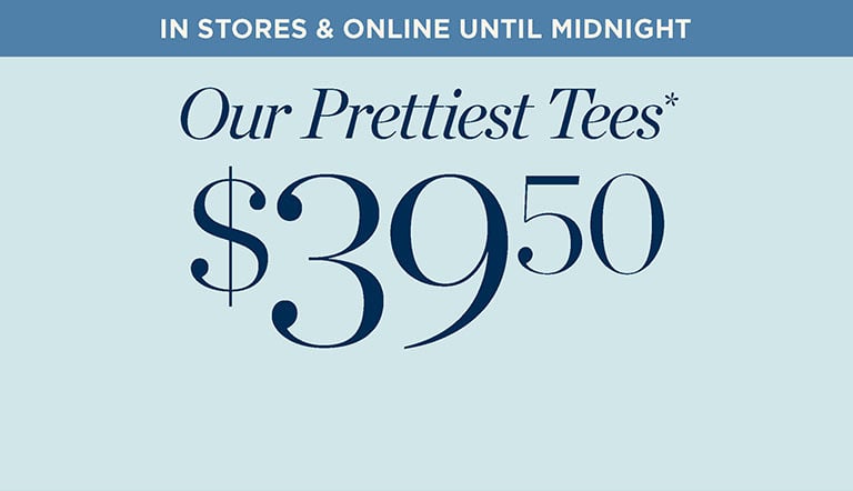 Today only! Summer fridays one day sale! $39.50 Ribbed crewneck tees. In stores and online.